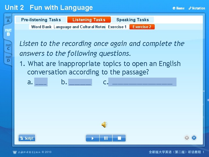 Unit 2 Fun with Language Pre-listening Tasks Listening Tasks Speaking Tasks Word Bank Language
