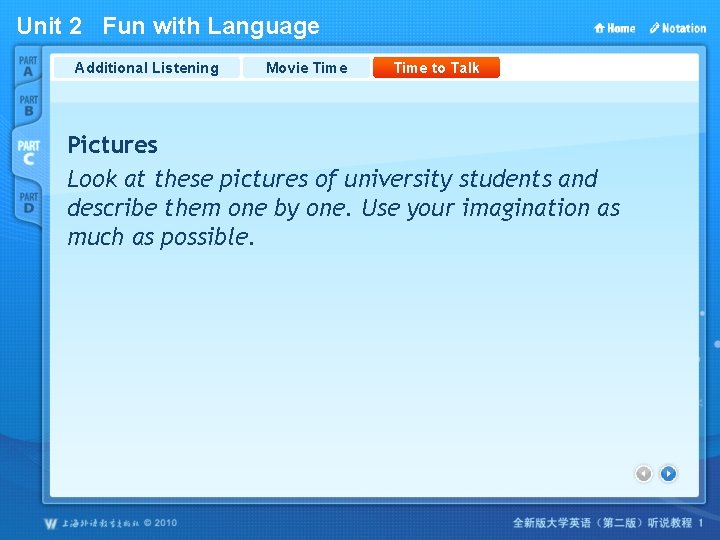 Unit 2 Fun with Language Additional Listening Movie Time to Talk Pictures Look at