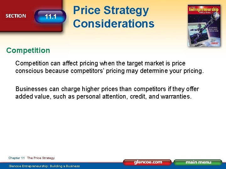 SECTION 11. 1 Price Strategy Considerations Competition can affect pricing when the target market