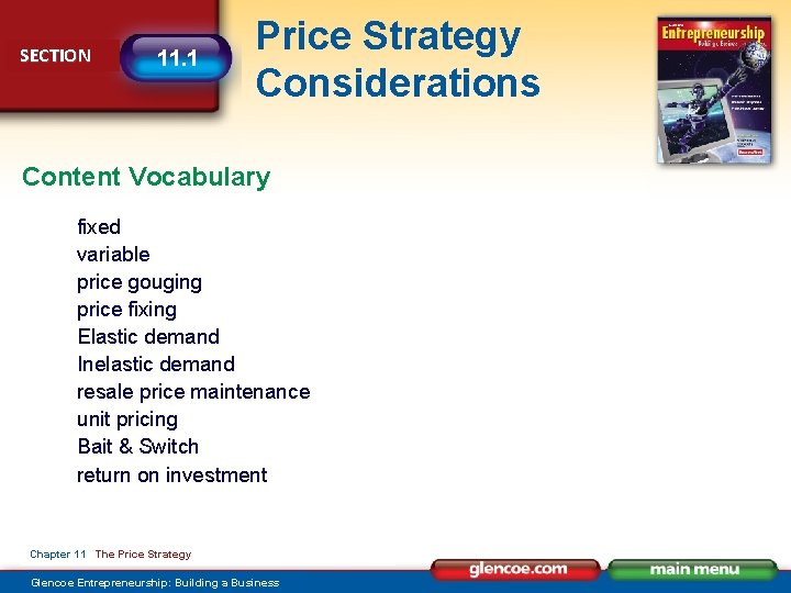 SECTION 11. 1 Price Strategy Considerations Content Vocabulary fixed variable price gouging price fixing