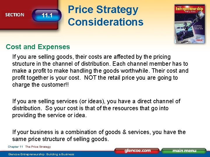 SECTION 11. 1 Price Strategy Considerations Cost and Expenses If you are selling goods,