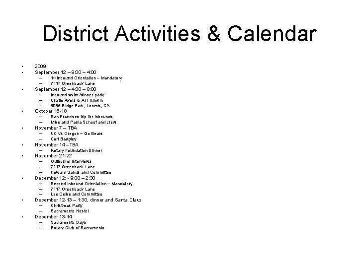 District Activities & Calendar • • 2009 September 12 – 9: 00 – 4: