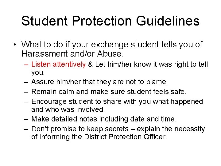 Student Protection Guidelines • What to do if your exchange student tells you of