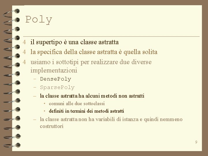 Poly 4 il supertipo è una classe astratta 4 la specifica della classe astratta