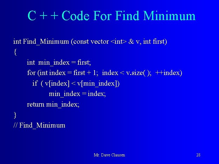 C + + Code For Find Minimum int Find_Minimum (const vector <int> & v,