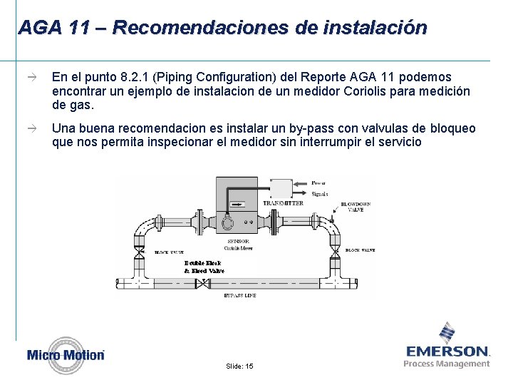 AGA 11 – Recomendaciones de instalación à En el punto 8. 2. 1 (Piping