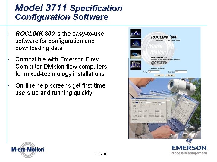 Model 3711 Specification Configuration Software • ROCLINK 800 is the easy-to-use software for configuration
