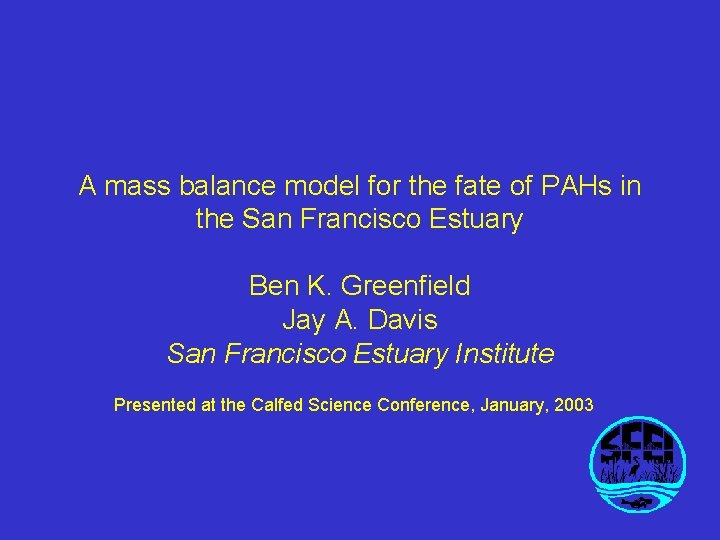 A mass balance model for the fate of PAHs in the San Francisco Estuary