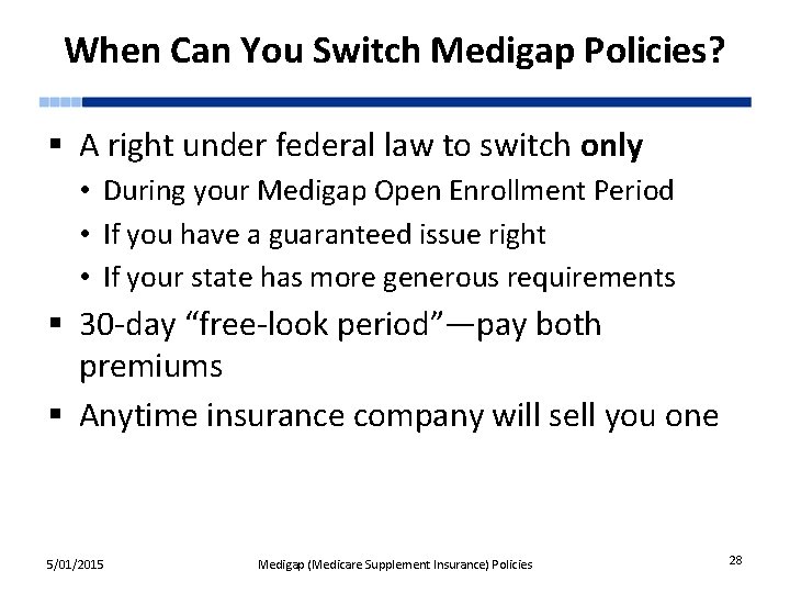 When Can You Switch Medigap Policies? § A right under federal law to switch
