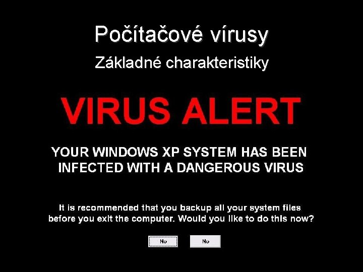 Počítačové vírusy Základné charakteristiky 