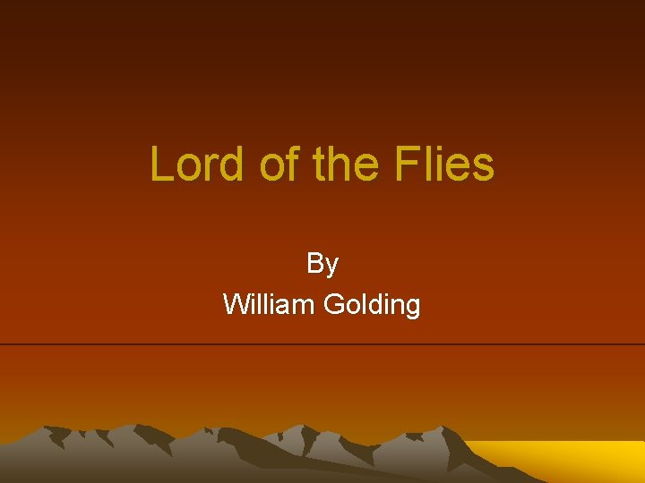 Lord of the Flies By William Golding 