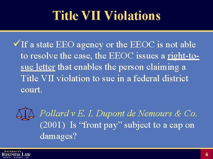 Title VII Violations üIf a state EEO agency or the EEOC is not able