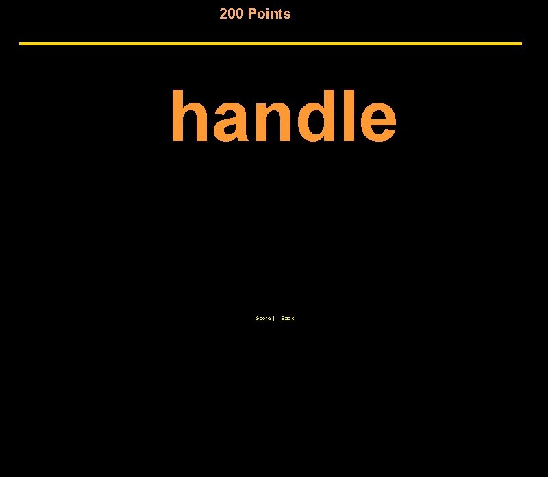 200 Points handle Score | Back 
