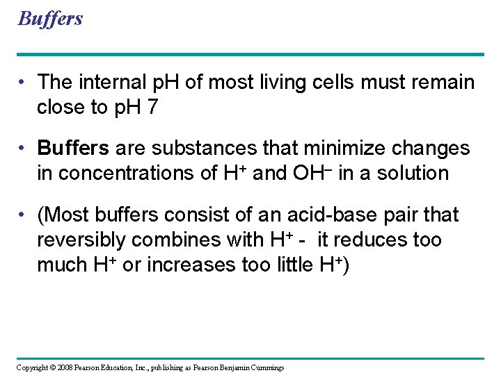 Buffers • The internal p. H of most living cells must remain close to