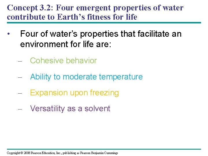 Concept 3. 2: Four emergent properties of water contribute to Earth’s fitness for life