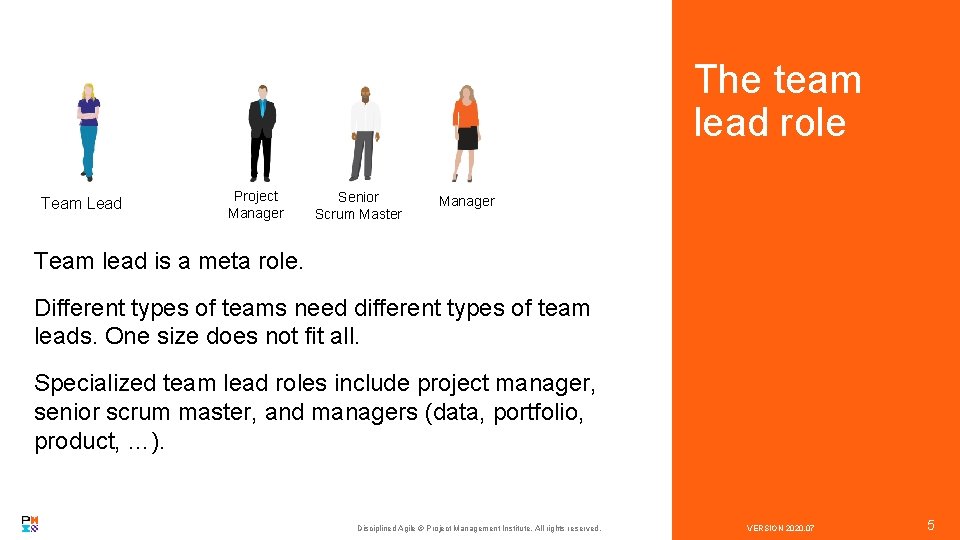 The team lead role Team Lead Project Manager Senior Scrum Master Manager Team lead