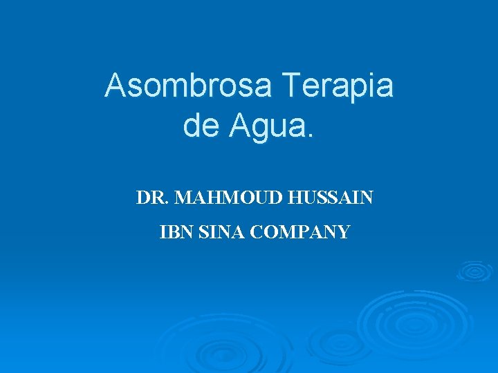 Asombrosa Terapia de Agua. DR. MAHMOUD HUSSAIN IBN SINA COMPANY 