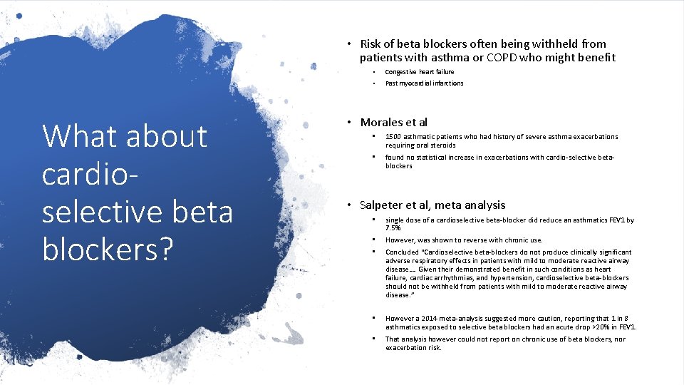  • Risk of beta blockers often being withheld from patients with asthma or