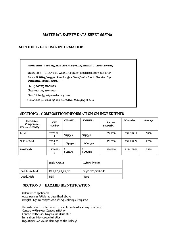 MATERIAL SAFETY DATA SHEET (MSDS) SECTION 1 - GENERAL INFORMATION Product Name: Valve Regulated MATERIAL SAFETY DATA SHEET (MSDS) SECTION 1 - GENERAL INFORMATION Product Name: Valve Regulated