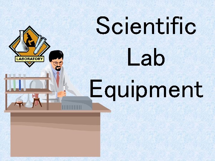 Scientific Lab Equipment 