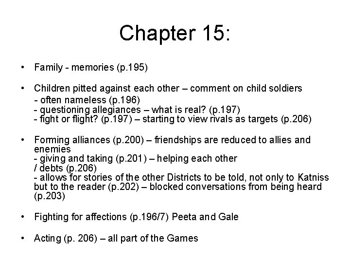 Chapter 15: • Family - memories (p. 195) • Children pitted against each other