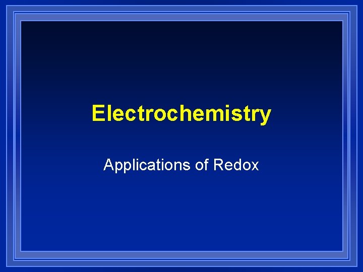 Electrochemistry Applications of Redox 