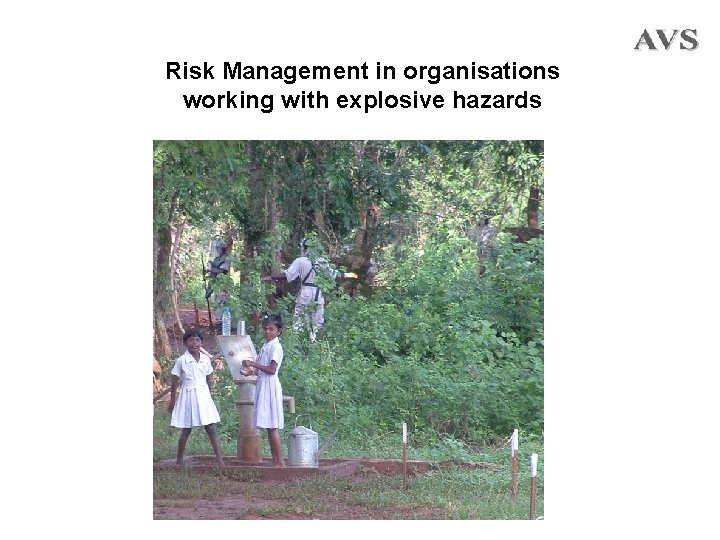 Risk Management in organisations working with explosive hazards 