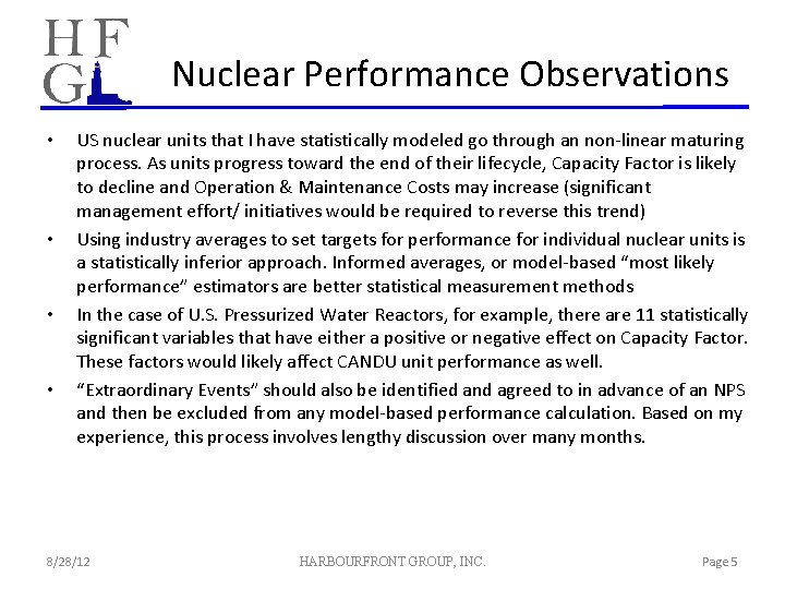 Nuclear Performance Observations • • US nuclear units that I have statistically modeled go