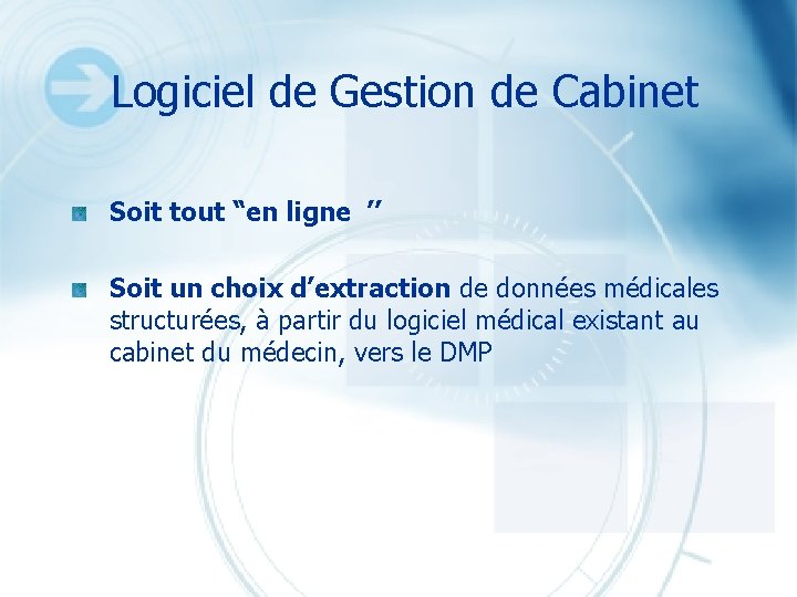 Logiciel de Gestion de Cabinet Soit tout “en ligne ’’ Soit un choix d’extraction