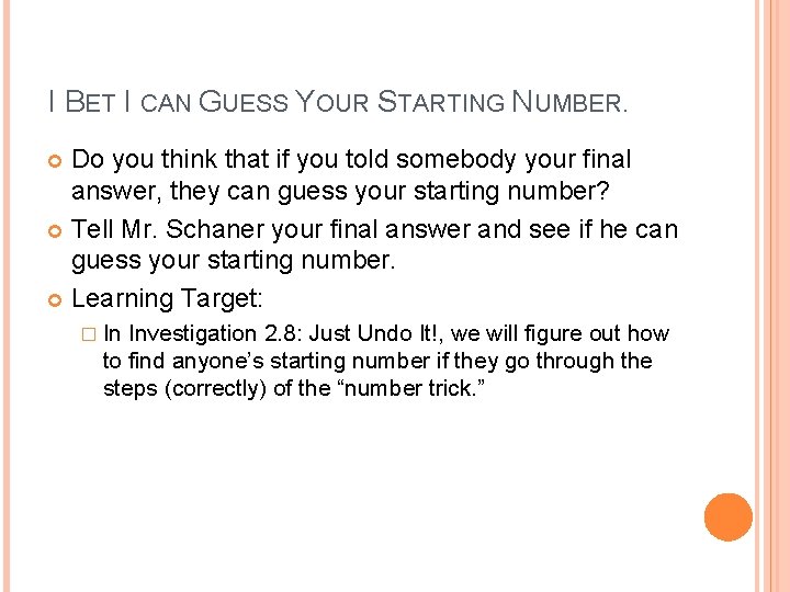 I BET I CAN GUESS YOUR STARTING NUMBER. Do you think that if you