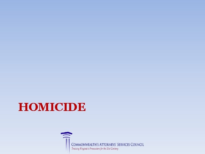 HOMICIDE 