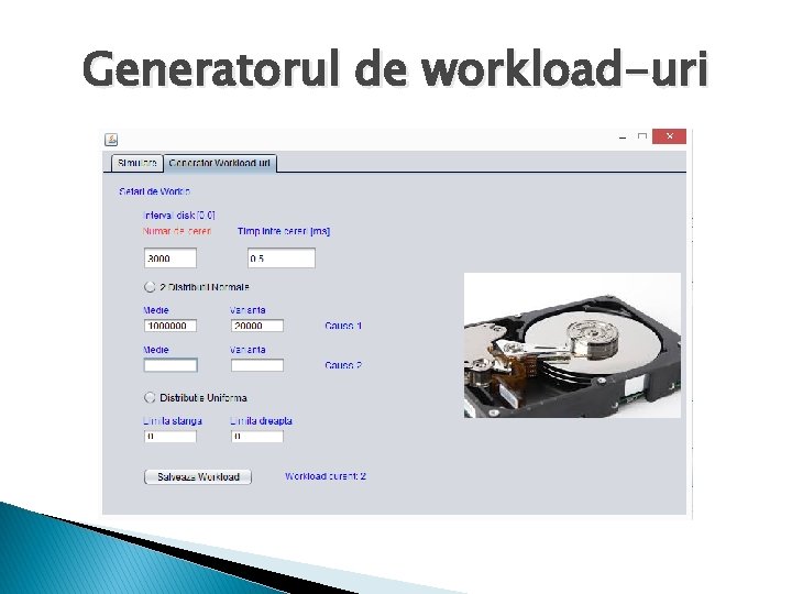 Generatorul de workload-uri 