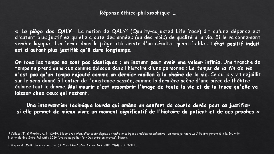 Réponse éthico-philosophique 1… « Le piège des QALY : La notion de QALY 2