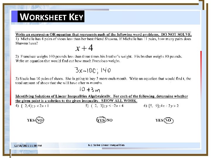 WORKSHEET KEY 12/16/2021 11: 38 PM 6. 1: Solve Linear Inequalities 