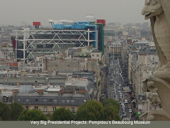 Very Big Presidential Projects: Pompidou’s Beaubourg Museum 