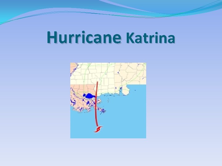 Hurricane Katrina 