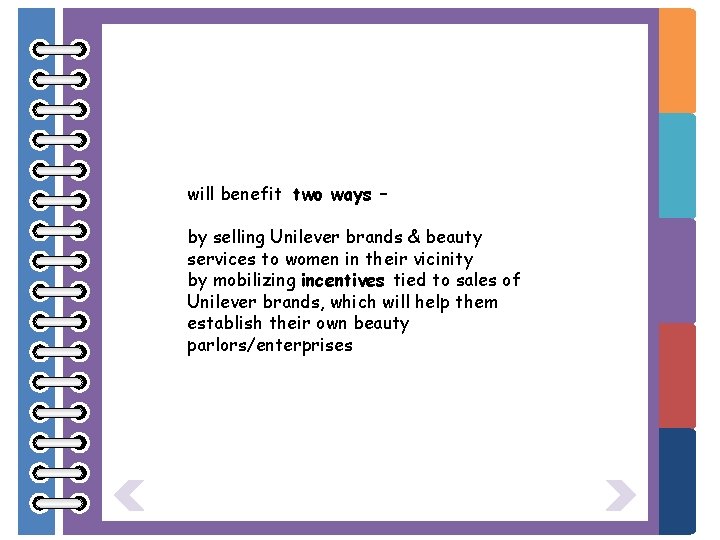 will benefit two ways – by selling Unilever brands & beauty services to women