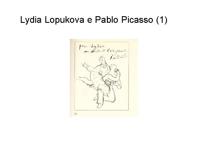 Lydia Lopukova e Pablo Picasso (1) 
