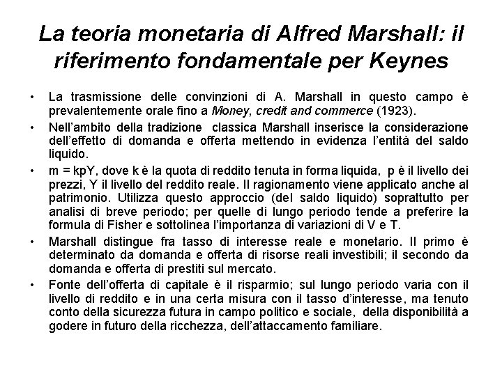 La teoria monetaria di Alfred Marshall: il riferimento fondamentale per Keynes • • •