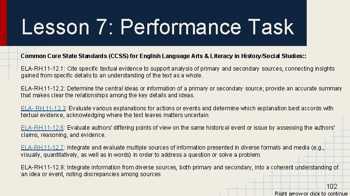 Lesson 7: Performance Task Common Core State Standards (CCSS) for English Language Arts &