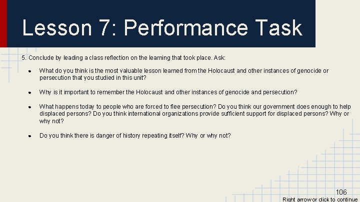 Lesson 7: Performance Task 5. Conclude by leading a class reflection on the learning