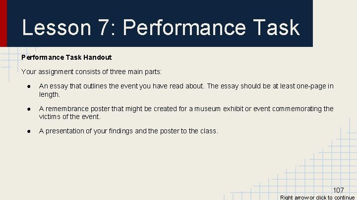 Lesson 7: Performance Task Handout Your assignment consists of three main parts: ● An