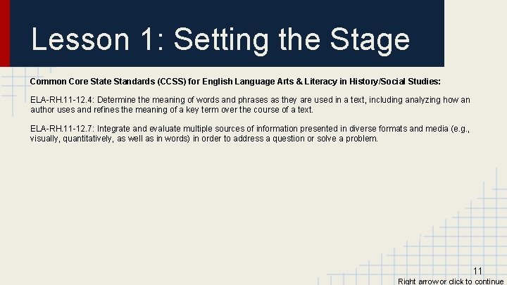 Lesson 1: Setting the Stage Common Core State Standards (CCSS) for English Language Arts
