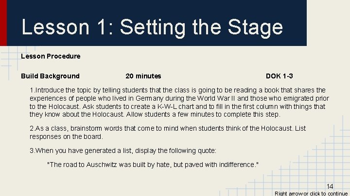 Lesson 1: Setting the Stage Lesson Procedure Build Background 20 minutes DOK 1 -3