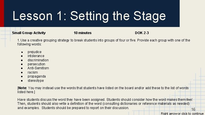 Lesson 1: Setting the Stage Small Group Activity 10 minutes DOK 2 -3 1.