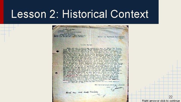 Lesson 2: Historical Context 22 Right arrow or click to continue 