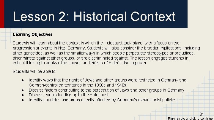 Lesson 2: Historical Context Learning Objectives Students will learn about the context in which