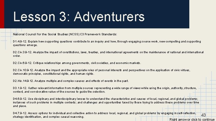 Lesson 3: Adventurers National Council for the Social Studies (NCSS) C 3 Framework Standards: