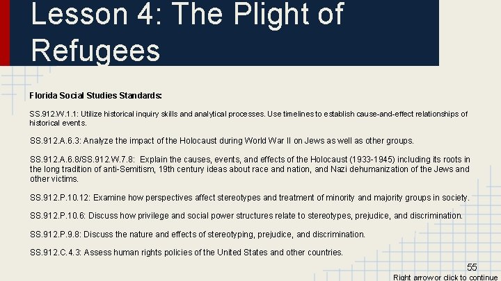 Lesson 4: The Plight of Refugees Florida Social Studies Standards: SS. 912. W. 1.