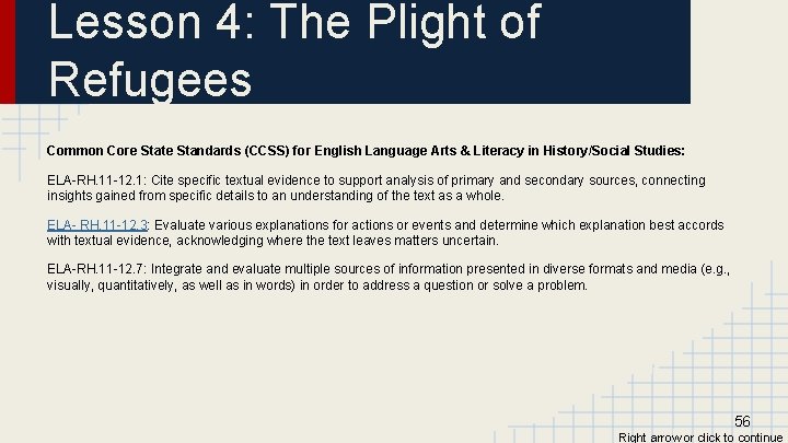Lesson 4: The Plight of Refugees Common Core State Standards (CCSS) for English Language